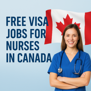 Free Visa Jobs for Nurses in Canada – 2025